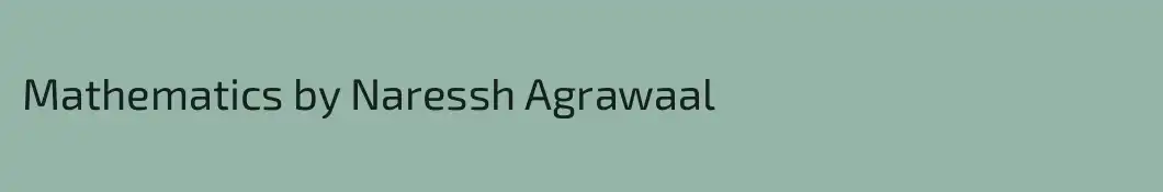 Mathematics by Naressh Agrawaal 
